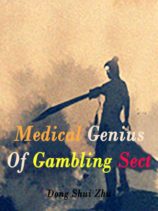 Medical Genius Of Gambling Sect